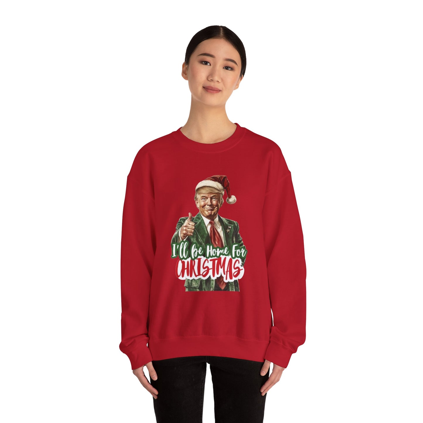 I'll Be Home for Christmas Sweatshirt