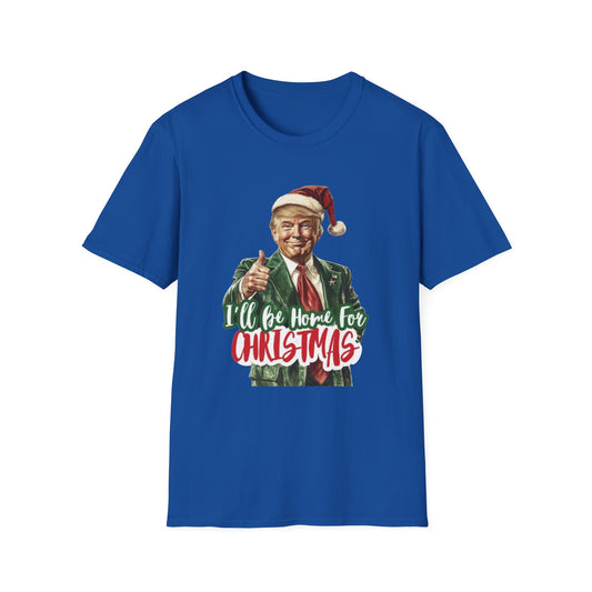 I'll Be Home for Christmas T-Shirt